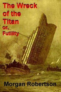 "a novel with the same story as Titanic"